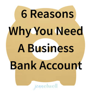 Mamapreneur 101: Business Bank Accounts - Jenn Elwell 